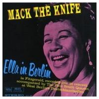 Ella Fitzgerald エラフィッツジェラルド / Ella In Berlin:  Mack The Knife 国内盤 〔SHM-CD〕 | HMV&BOOKS online Yahoo!店