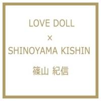 LOVE DOLL×SHINOYAMA KISHIN / 篠山紀信  〔本〕 | HMV&BOOKS online Yahoo!店