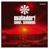 Matador! Soul Sounds / Get Ready 国内盤 〔CD〕 | HMV&BOOKS online Yahoo!店