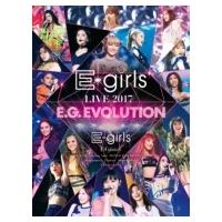E-girls / E-girls LIVE 2017 〜E.G.EVOLUTION〜  〔DVD〕 | HMV&BOOKS online Yahoo!店