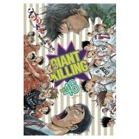 GIANT KILLING 46 モーニングKC / ツジトモ  〔コミック〕 | HMV&BOOKS online Yahoo!店