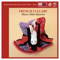 Harry Allen ハリーアレン / French Lullaby 国内盤 〔SACD〕 | HMV&BOOKS online Yahoo!店