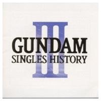 アニメ (Anime) / GUNDAM SINGLES HISTORY 3 国内盤 〔CD〕 | HMV&BOOKS online Yahoo!店