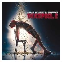 デッドプール2 / デッドプール2 オリジナル・サウンドトラック 国内盤 〔CD〕 | HMV&BOOKS online Yahoo!店