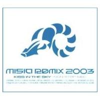 Misia ミーシャ / MISIA REMIX 2003 KISS IN THE SKY -NON STOP MIX-  〔CD〕 | HMV&BOOKS online Yahoo!店