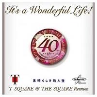 T-SQUARE &amp; THE SQUARE Reunion / It's A Wonderful Life! (＋DVD) 国内盤 〔SACD〕 | HMV&BOOKS online Yahoo!店