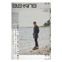 ele-king Vol.23 / ele-king  〔本〕 | HMV&BOOKS online Yahoo!店