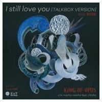 KING OF OPUS  / I still love you feat. 鶴岡龍 (7インチシングルレコード)  〔7""Single〕 | HMV&BOOKS online Yahoo!店