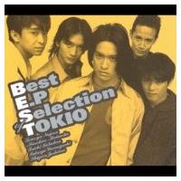 TOKIO トキオ / Best E.P Selection of TOKIO  〔CD〕 | HMV&BOOKS online Yahoo!店