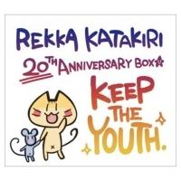 片霧烈火 カタキリレッカ / Rekka Katakiri 20th Anniversary BOX 【完全生産限定盤】 国内盤 〔CD〕 | HMV&BOOKS online Yahoo!店