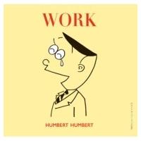 Humbert Humbert ハンバートハンバート / WORK 【初回限定盤】  〔CD〕 | HMV&BOOKS online Yahoo!店