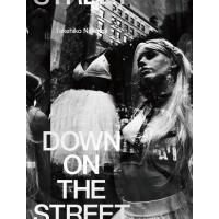翌日発送・ＤＯＷＮ　ＯＮ　ＴＨＥ　ＳＴＲＥＥＴ/中藤毅彦 | Honya Club.com Yahoo!店