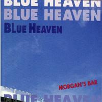 モーガンズ・バー　MORGAN'S BAR / BLUE HEAVEN / CD | ホイホイレコードヤフーショップ