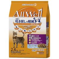 ユニ・チャーム 4520699601976 AllWell 15歳以上の腎臓の健康維持用 フィッシュ味挽き小魚とささみフリーズドライパウダー入り 2． | iDECA