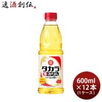 タカラ 本みりん ペットボトル 600ml 12本 1ケース 味醂 宝 | 逸酒創伝 弐号店