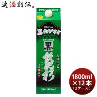 芋焼酎 黒飫肥杉 25度 パック 1800ml 1.8L × 2ケース / 12本 焼酎 井上酒造 | 逸酒創伝 弐号店