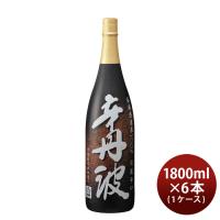日本酒 上撰 辛丹波 1800ml 1.8L × 1ケース / 6本 大関 本醸造 | 逸酒創伝