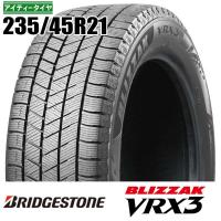 新品 235/45R21 97Q BRIDGESTONE ブリヂストン BLIZZAK ブリザック VRX3 スタッドレス 1本価格 | アイティータイヤ