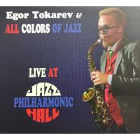 Live At Jazz Philharamonic Hall (Egor Tokarev &amp; All Colors Of Jazz) | shopooo by GMO