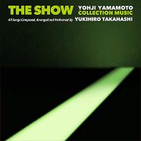 高橋幸宏 / THE SHOW Yohji Yamamoto Collection music by Yukihiro Ta kahashi. 1996 A/W 新品レコード | JEUGIA Basic.Yahoo!ショップ