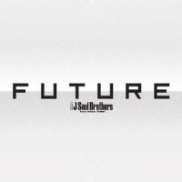 三代目 J SOUL BROTHERS / FUTURE (初回仕様盤:3CD+3DVD+フォトブック) RZCD-86595/7 | JEUGIA Basic.Yahoo!ショップ