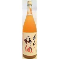 梅酒　梅乃宿　『あらごし梅酒』♪<br> | お酒の専門店 松仙