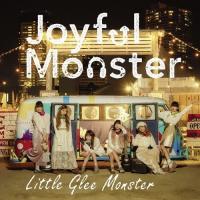 [枚数限定][限定盤]Joyful Monster(期間生産限定盤)/Little Glee Monster[CD]【返品種別A】 | Joshin web CDDVD Yahoo!店