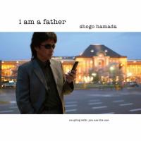 I am a father/浜田省吾[CD]【返品種別A】 | Joshin web CDDVD Yahoo!店
