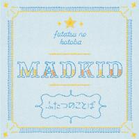 ふたつのことば【Type-A】/MADKID[CD+DVD]【返品種別A】 | Joshin web CDDVD Yahoo!店