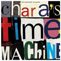 [枚数限定][限定]CHARA'S TIME MACHINE (Selected by HIMI)(完全生産限定盤)【アナログ盤】/チャラ[ETC]【返品種別A】 | Joshin web CDDVD Yahoo!店