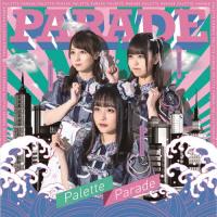 PARADE＜Type-B＞/Palette Parade[CD]【返品種別A】 | Joshin web CDDVD Yahoo!店