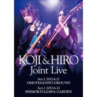 KOJI ＆ HIRO Joint Live〜Act.1-2017.6.17 表参道GROUND/Act.2-2017.6.22 下北沢GARDEN/KOJI ＆ HIRO[Blu-ray]【返品種別A】 | Joshin web CDDVD Yahoo!店