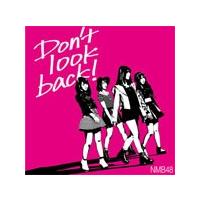 [枚数限定][限定盤]Don't look back!(限定盤 Type-B)/NMB48[CD+DVD]【返品種別A】 | Joshin web CDDVD Yahoo!店
