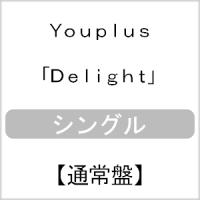 Delight/Youplus[CD]通常盤【返品種別A】 | Joshin web CDDVD Yahoo!店