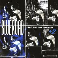 Blue Road/鈴木勲カルテット+2[CD]【返品種別A】 | Joshin web CDDVD Yahoo!店