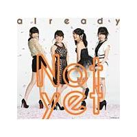 already(通常盤Type-B)/Not yet[CD+DVD]【返品種別A】 | Joshin web CDDVD Yahoo!店