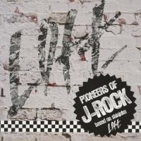 PIONEERS OF J-ROCK〜based on shinjuku LOFT〜/オムニバス[CD]【返品種別A】 | Joshin web CDDVD Yahoo!店