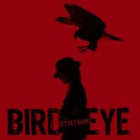 BIRD EYE/JET SET BOYS[CD]通常盤【返品種別A】 | Joshin web CDDVD Yahoo!店