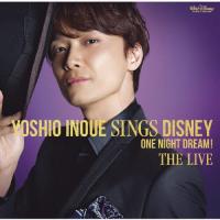 Yoshio Inoue sings Disney 〜One Night Dream! The Live/井上芳雄[CD+DVD]【返品種別A】 | Joshin web CDDVD Yahoo!店