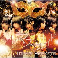 マスカレイド(Type KANA)/Tokyo Rockets[CD]【返品種別A】 | Joshin web CDDVD Yahoo!店