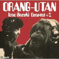 ORANG-UTAN/鈴木勲カルテット+2[CD]【返品種別A】 | Joshin web CDDVD Yahoo!店