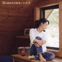 Hometown/ハルナ[CD]【返品種別A】 | Joshin web CDDVD Yahoo!店