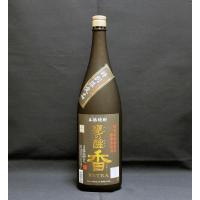 甕の醒　香　エクストラ　37% 1800ml | 春日やオンライン