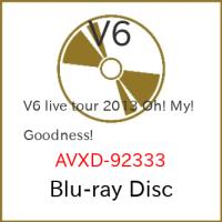 BD/V6/V6 LIVE TOUR 2013 Oh! My! Goodness!(Blu-ray) | nordlandkenso