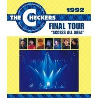 BD/THE CHECKERS/1992 FINAL TOUR ”ACCESS ALL AREA”(Blu-ray) | nordlandkenso