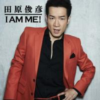 CD/田原俊彦/I AM ME! | nordlandkenso