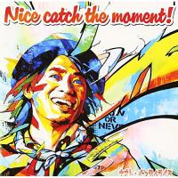 CD/ナオト・インティライミ/Nice catch the moment! (CD+DVD) (初回限定盤) | nordlandkenso