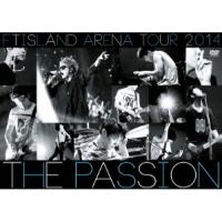 DVD/FTISLAND/ARENA TOUR 2014 -The Passion- | nordlandkenso