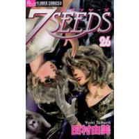 フラワーコミックスαフラワーズ  ７ＳＥＥＤＳ 〈２６〉 | 紀伊國屋書店