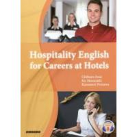 Ｈｏｓｐｉｔａｌｉｔｙ　Ｅｎｇｌｉｓｈ　ｆｏｒ　Ｃａｒｅｅｒｓ　ａｔ　Ｈｏｔｅｌｓ―おもてなしのホテル英語 | 紀伊國屋書店Yahoo!店